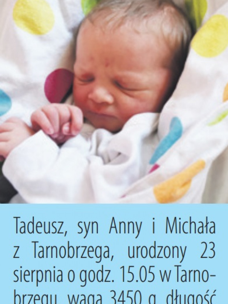 Zdjęcia dzieci, które urodziły się ostatnio w Tarnobrzegu i Sandomierzu