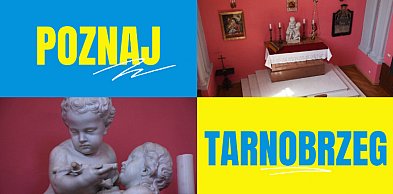 Startuje cykl wideo "Poznaj Tarnobrzeg". W pierwszej części - kaplica Zamku Tarnow