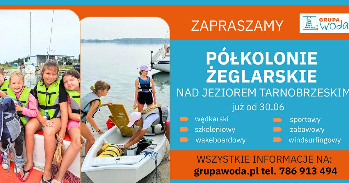 Koniec z nudą na wakacjach z Grupą Woda nad Jeziorem Tarnobrzeskim!