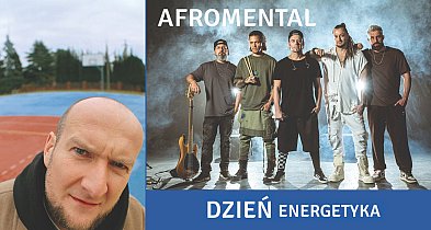 W sobotę Dzień Energetyka. Zagrają wielkie gwiazdy!-224569