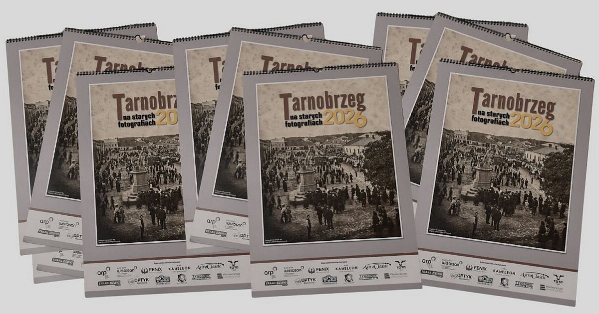 Ostatnia szansa na zakup wyjątkowego kalendarza ze zdjęciami dawnego Tarnobrzega