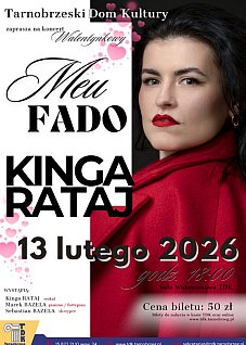 Koncert Kingi Rataj „Meu Fado” w TDK