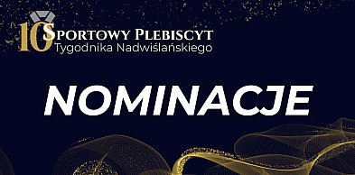 Rozpoczynamy głosowanie w X Sportowym Plebiscycie "Tygodnika Nadwiślańskiego"