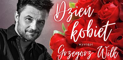 Grzegorz Wilk zaśpiewa na Dniu Kobiet w Staszowie