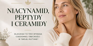 Niacynamid, peptydy i ceramidy: Dlaczego to trio wymaga codziennej obecności w ...