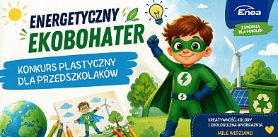 Energetyczny Ekobohater poszukiwany. Rusza konkurs plastyczny dla przedszkolaków