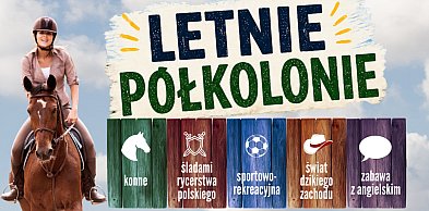 Letnie półkolonie w Tarnobrzegu pełne przygód