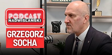 Chcę być posłem - wicemarszałek Grzegorz Socha w PODCAŚCIE Nadwiślańskim [WIDEO]-228552