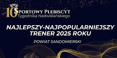 Aktualnie wyniki głosowania NAJLEPSZY – NAJPOPULARNIEJSZY TRENER pow. sand.