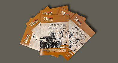 Zdarzyło się nad Wisłą i Sanem. Wyjątkowe spotkanie z historią