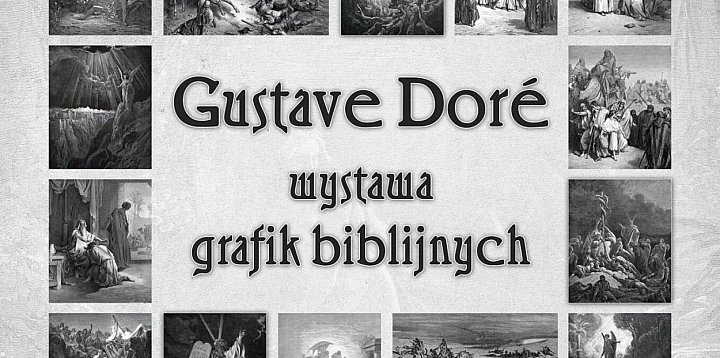Grafiki Paula Gustave’a Doré na wystawie w Ratuszu