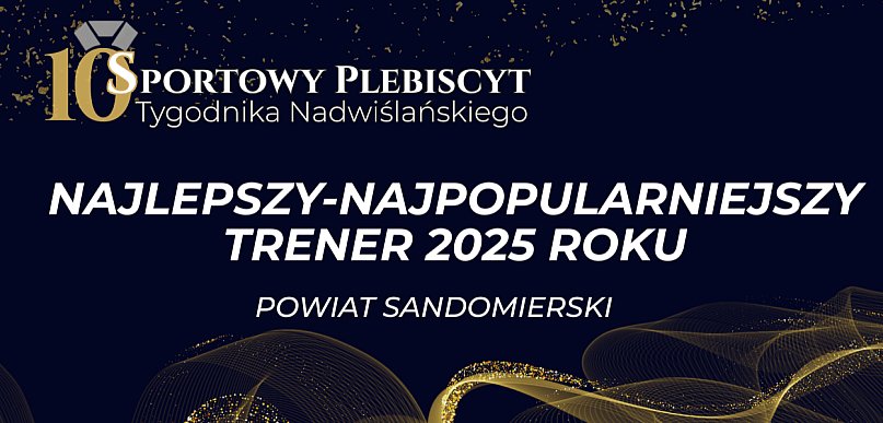 Aktualnie wyniki głosowania NAJLEPSZY – NAJPOPULARNIEJSZY TRENER pow. sand.