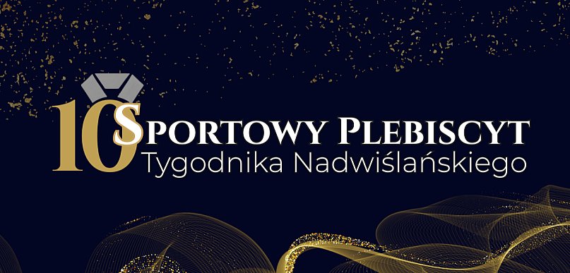 Ostatnie dni głosowania w Sportowym Plebiscycie "Tygodnika Nadwiślańskiego"