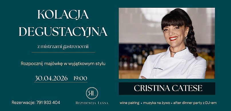 Wyjątkowa kolacja degustacyjna w Rezydencji Leśnej już 30 kwietnia