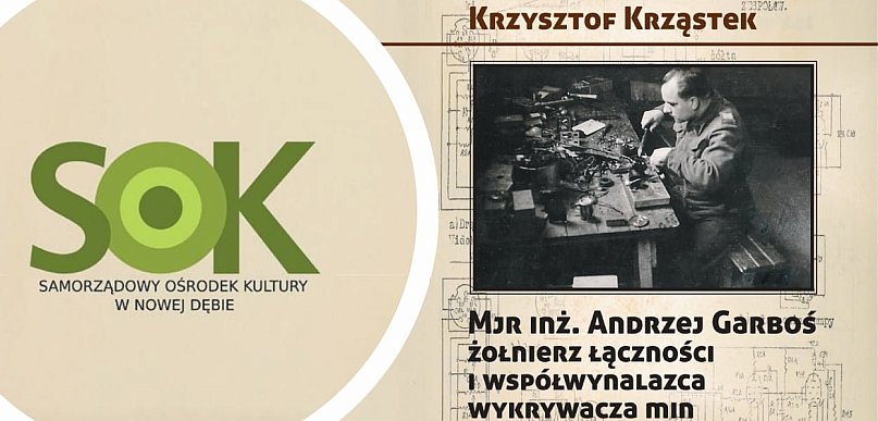 Premiera książki o zapomnianym bohaterze, mjr. Andrzeju Garbosiu