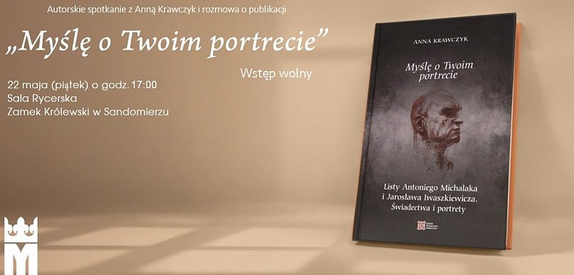 Muzeum Zamkowe zaprasza na spotkanie wokół korespondencji Iwaszkiewicza