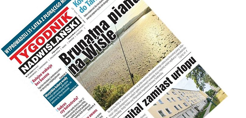 Co w najnowszym numerze Tygodnika Nadwiślańskiego? – 2 lipca 2026