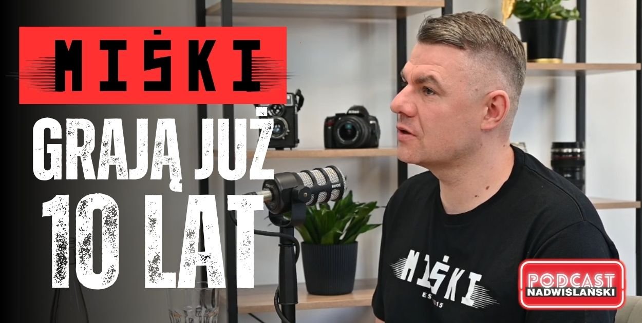 Mateusz Mitka gościem PODCASTU Nadwiślańskiego