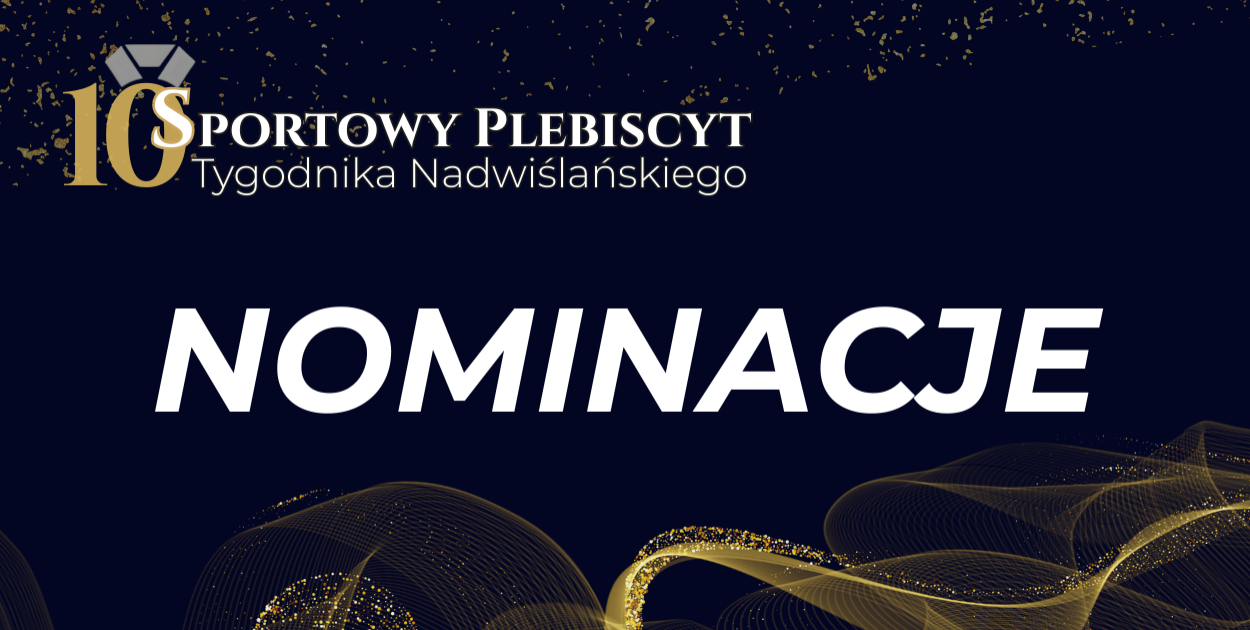Rozpoczynamy głosowanie w X Sportowym Plebiscycie "Tygodnika Nadwiślańskiego"
