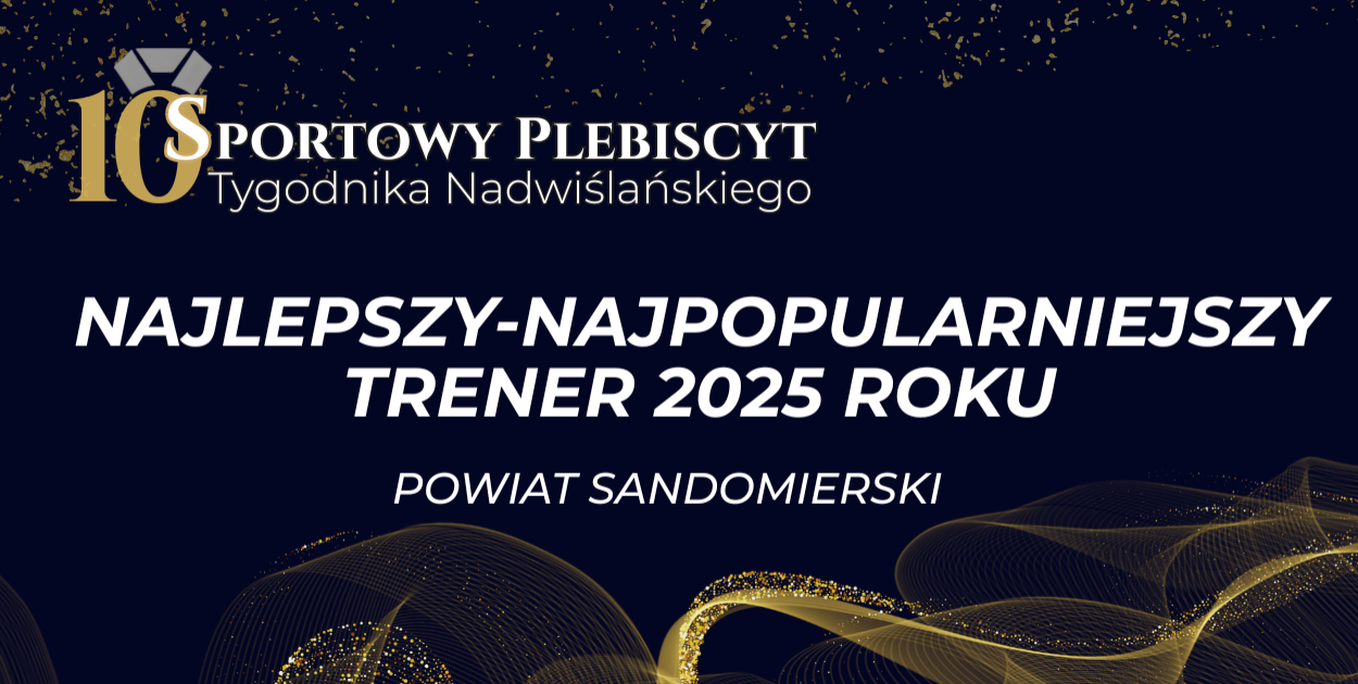 Aktualnie wyniki głosowania NAJLEPSZY – NAJPOPULARNIEJSZY TRENER pow. sand.