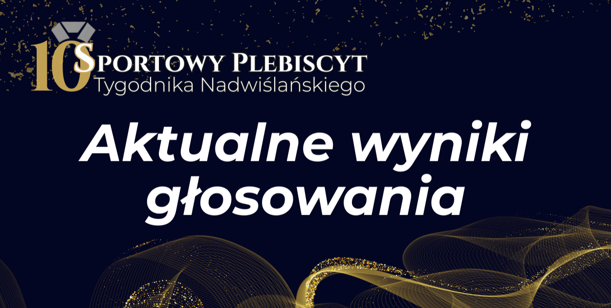 Trwa głosowanie w X Sportowym Plebiscycie "Tygodnika Nadwiślańskiego"