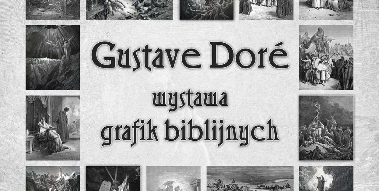 Grafiki Paula Gustave’a Doré na wystawie w sandomierskim Ratuszu