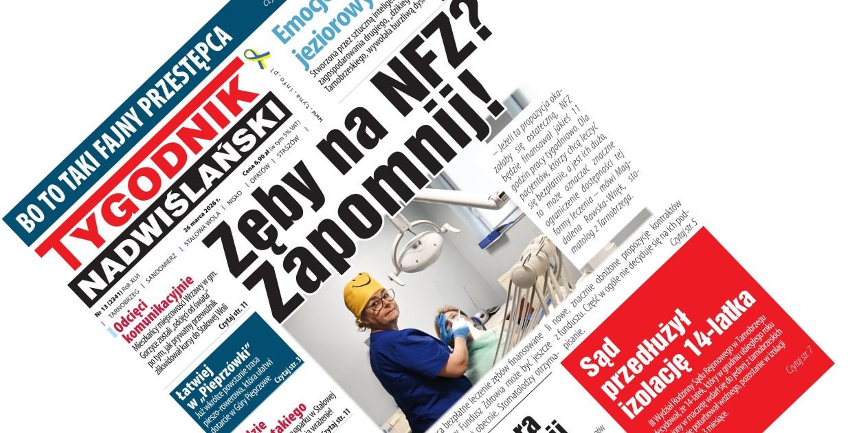 Co w najnowszym numerze Tygodnika Nadwiślańskiego? – 26 marca 2026